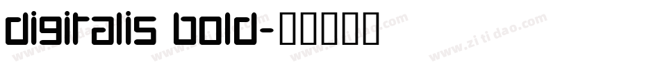 Digitalis Bold字体转换